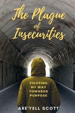 Cover for Are'yell Scott · The Plague of Insecurities (Pocketbok) (2021)