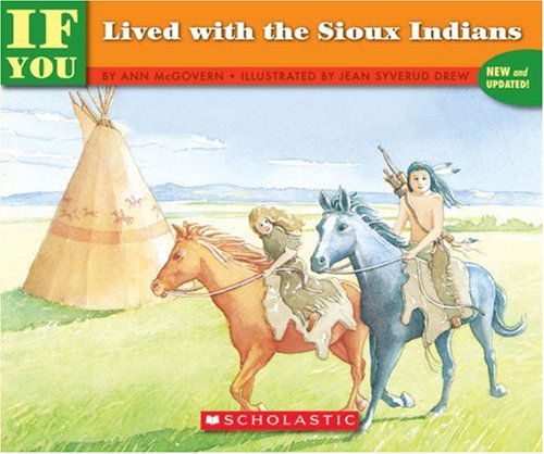 If You Lived with the Sioux Indians - Ann Mcgovern - Books - Scholastic Paperbacks - 9780590451628 - September 1, 1992