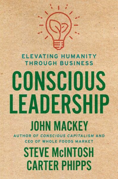 Cover for John Mackey · Conscious Leadership (Hardcover Book) (2020)