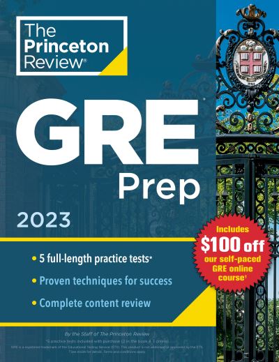 Princeton Review GRE Prep, 2023: 5 Practice Tests + Review & Techniques + Online Features - Princeton Review - Books - Random House USA Inc - 9780593450628 - July 5, 2022