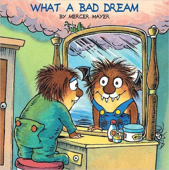 Cover for Mercer Mayer · What a Bad Dream (Turtleback School &amp; Library Binding Edition) (Golden Look-look Books (Pb)) (Hardcover Book) (1999)