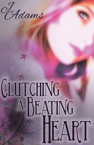 Cover for Jewel Adams · Clutching a Beating Heart (Paperback Bog) (2013)