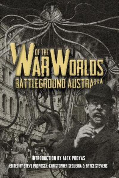 Cover for Steve Proposch · War of the Worlds Battleground Australia (Paperback Book) (2019)