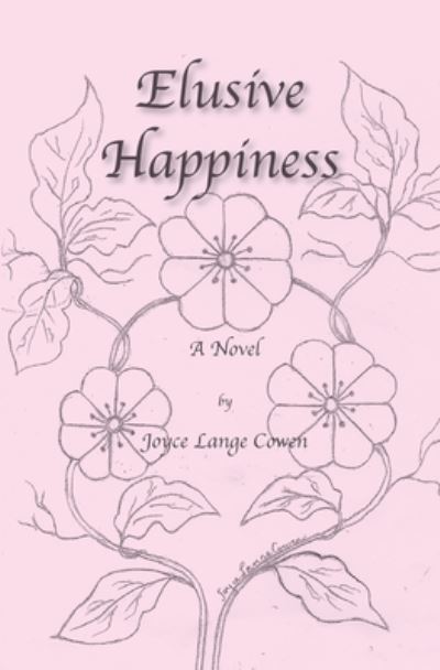 Cover for Joyce L Cowen · Elusive Happiness (Paperback Book) (2020)