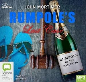 Rumpole's Last Case - Rumpole of the Bailey - John Mortimer - Audio Book - Bolinda Publishing - 9780655619628 - 1. september 2019