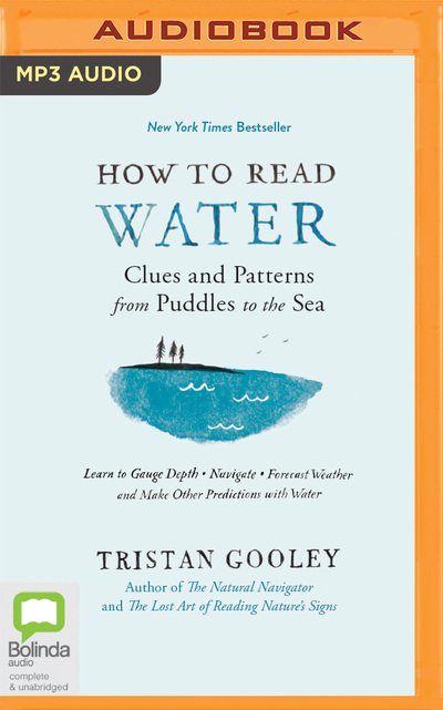 Cover for Tristan Gooley · How to Read Water Clues &amp; Patterns from Puddles to the Sea (CD) (2020)