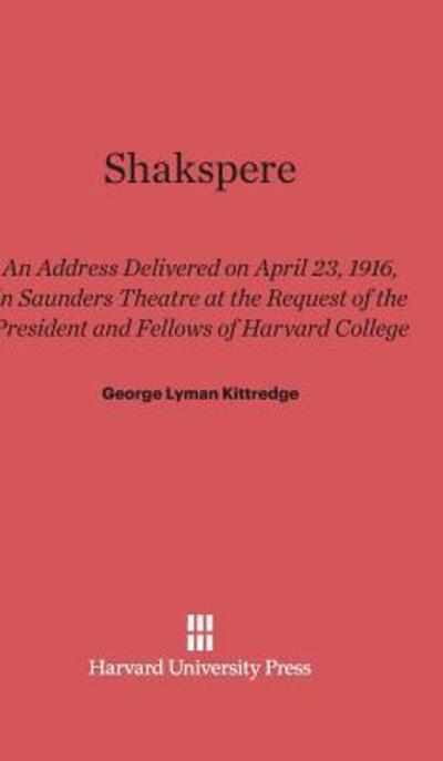 Cover for George Lyman Kittredge · Shakspere (Hardcover Book) (1916)