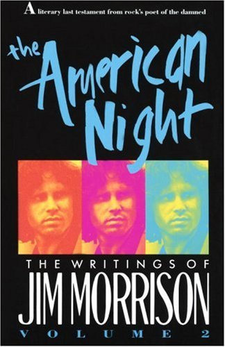 The American Night: The Writings of Jim Morrison - Jim Morrison - Bøger - Random House USA Inc - 9780679734628 - 30. juli 1991
