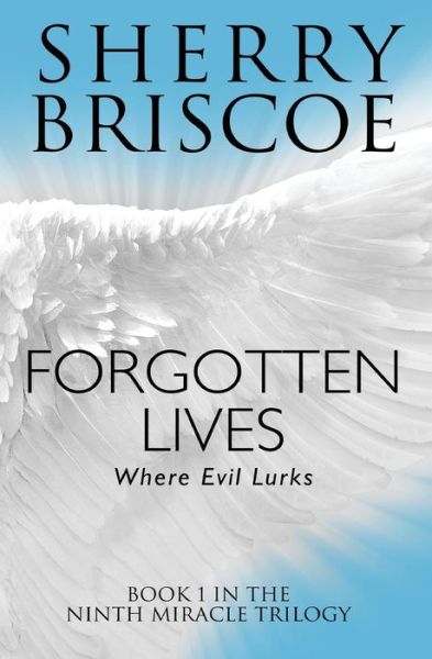 Cover for Sherry Briscoe · Forgotten Lives: Where Evil Lurks (Paperback Book) (2015)