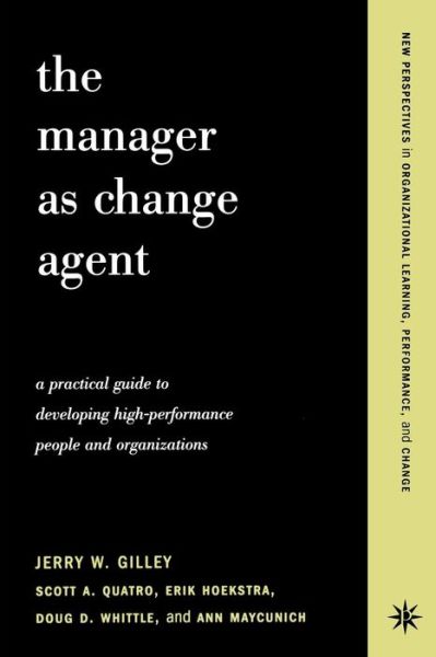 The Manager As Change Agent - Ann Maycunich - Bøger - INGRAM PUBLISHER SERVICES US - 9780738204628 - 20. juni 2001