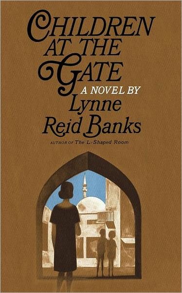 Cover for Lynne Reid Banks · Children at the Gate (Taschenbuch) (2000)