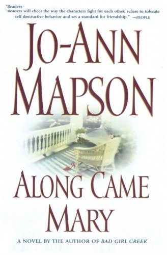 Along Came Mary: a Bad Girl Creek Novel - Jo-ann Mapson - Books - Simon & Schuster - 9780743224628 - January 8, 2004