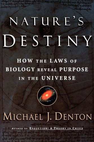 Cover for Michael Denton · Nature's Destiny: How the Laws of Biology Reveal Purpose in the Universe (Paperback Book) (2002)