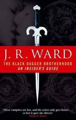 Cover for J. R. Ward · The Black Dagger Brotherhood: An Insider's Guide (Paperback Book) (2011)