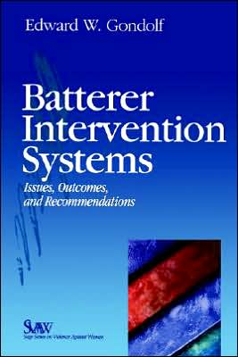 Cover for Edward W. Gondolf · Batterer Intervention Systems: Issues, Outcomes, and Recommendations - SAGE Series on Violence against Women (Paperback Book) (2002)