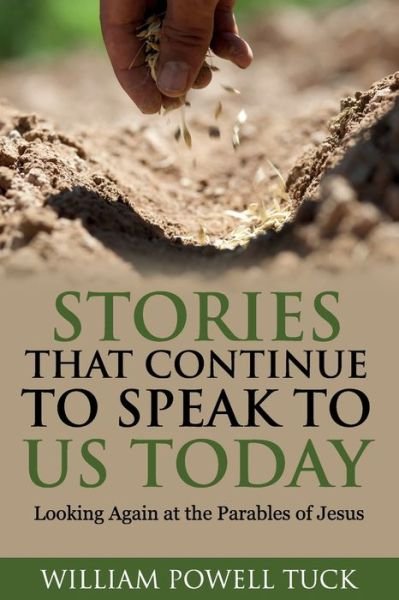 Cover for William Powell Tuck · Stories That Continue to Speak to Us Today (Book) (2022)