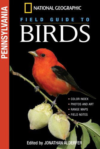 National Geographic Field Guide to Birds: Pennsylvania - Jonathan K. Adelfer - Books - National Geographic Books - 9780792255628 - July 4, 2006