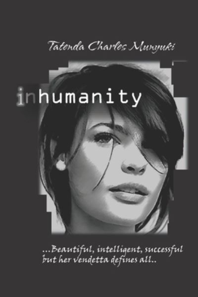 Cover for Tatenda Charles Munyuki · Inhumanity (Taschenbuch) (2014)