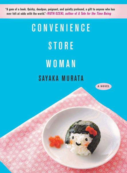 Cover for Sayaka Murata · Convenience Store Woman A Novel (Paperback Bog) (2019)