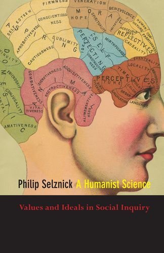 Cover for Philip Selznick · A Humanist Science: Values and Ideals in Social Inquiry (Gebundenes Buch) (2008)