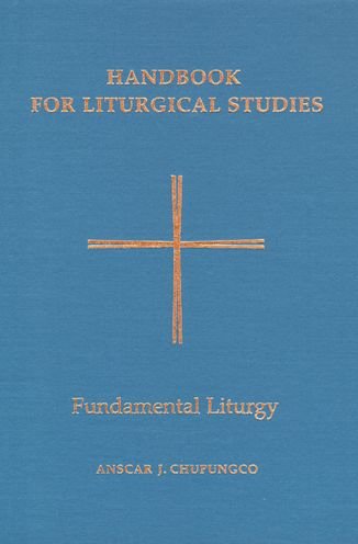 Cover for Anscar J Chupungco · Fundamental Liturgy (Hardcover bog) (1998)
