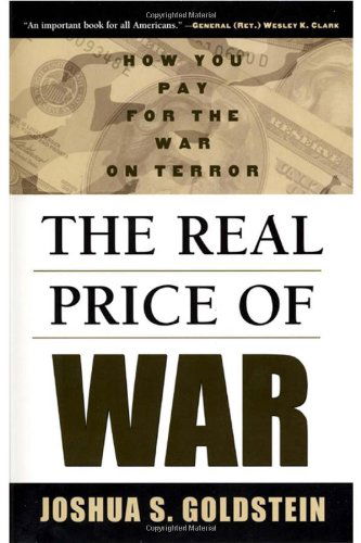 The Real Price of War: How You Pay for the War on Terror - Joshua S. Goldstein - Bøger - NYU Press - 9780814731628 - 1. september 2005