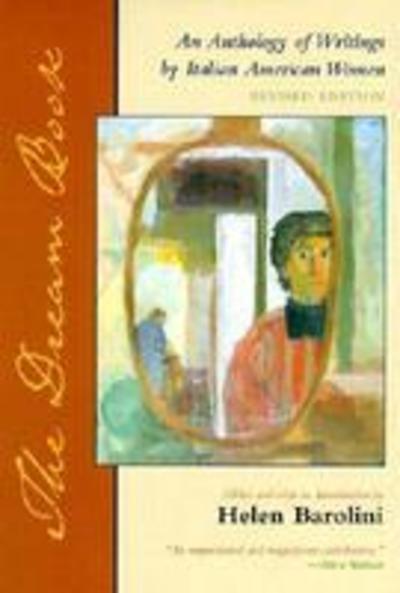 The Dream Book: An Anthology of Writing by Italian American Women - Writing American Women - Helen Barolini - Livros - Syracuse University Press - 9780815606628 - 30 de dezembro de 2000