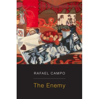 Cover for Rafael Campo · The Enemy (Hardcover Book) (2007)