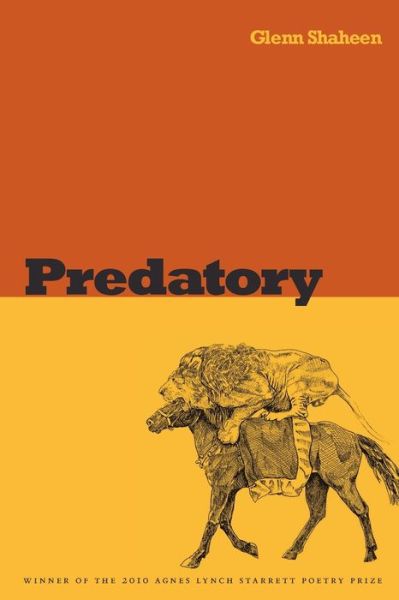 Cover for Glenn Shaheen · Predatory - Pitt Poetry Series (Paperback Book) (2011)