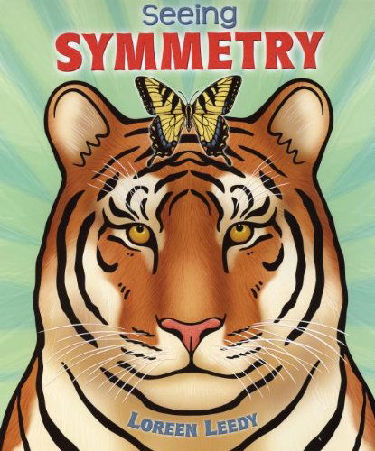 Seeing Symmetry - Loreen Leedy - Książki - Holiday House Inc - 9780823427628 - 2013