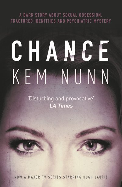 Chance - Kem Nunn - Boeken - Bedford Square Publishers - 9780857301628 - 19 oktober 2017