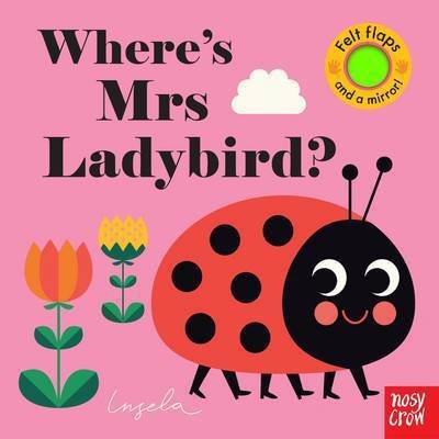 Cover for Ingela Arrhenius · Where's Mrs Ladybird? - Felt Flaps (Kartonbuch) (2017)