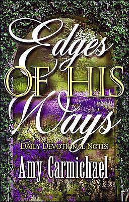 Cover for Amy Carmichael · Edges of His Ways (Paperback Book) (1980)