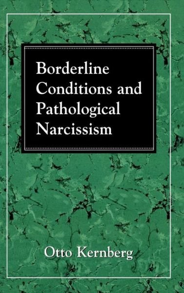 Kernberg, Otto F., MD · Borderline Conditions Amp Patho (Hardcover bog) (2000)