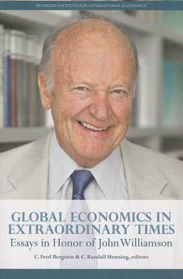 Cover for C. Fred Bergsten · Global Economics in Extraordinary Times – Essays in Honor of John Williamson (Paperback Book) (2012)