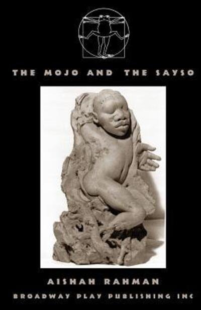 Cover for Aishah Rahman · The Mojo And The Sayso (Pocketbok) (2010)
