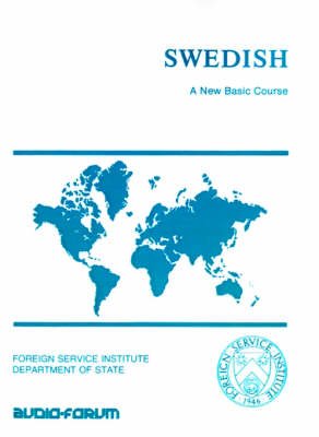 Cover for Foreign Service Institute · Swedish: a New Basic Course (Foreign Service Institute Language Series) (Pocketbok) (1982)