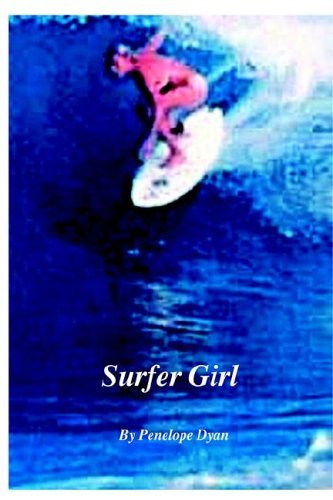 Cover for Penelope Dyan · Surfer Girl (Hardcover Book) (2005)