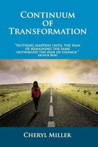 Cover for Cheryl Miller · The Continuum of Transformation (Paperback Book) (2018)