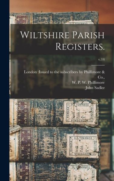 Cover for John Sadler · Wiltshire Parish Registers.; v.14 (Hardcover bog) (2021)