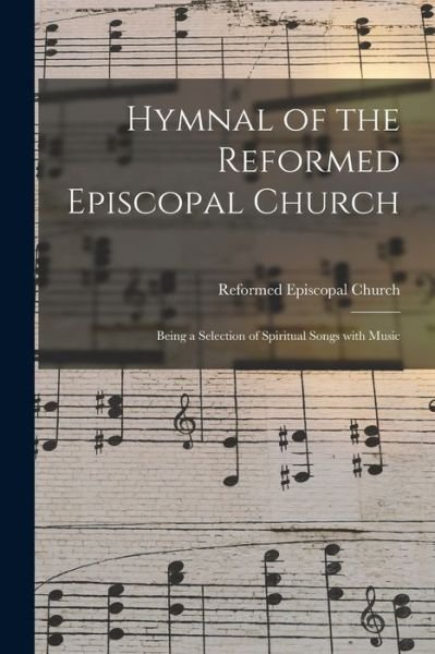 Cover for Reformed Episcopal Church · Hymnal of the Reformed Episcopal Church (Pocketbok) (2021)