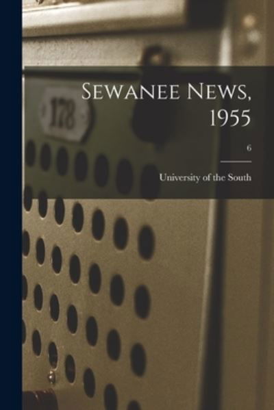 Cover for University of the South · Sewanee News, 1955; 6 (Paperback Book) (2021)