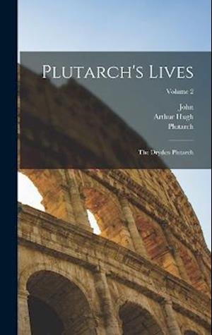 Cover for Plutarch · Plutarch's Lives (Bok) (2022)