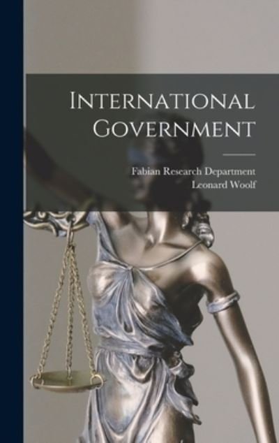 Cover for Leonard Woolf · International Government (Book) (2022)