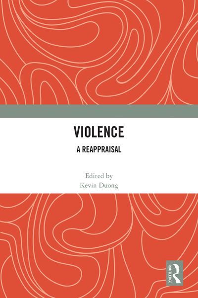 Violence: A Reappraisal (Paperback Book) (2024)