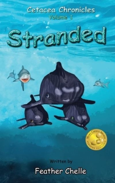 Cover for Feather Chelle · Stranded : Cetacean Chronicles Volume 1 (Book) (2022)