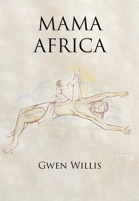 Cover for Gwen Willis · Mama Africa (Hardcover Book) (2021)