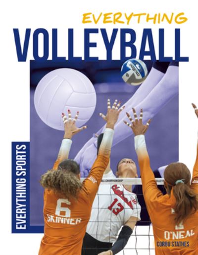 Everything Volleyball - Corbu Stathes - Książki - ABDO Publishing Company - 9781098293628 - 30 lipca 2024