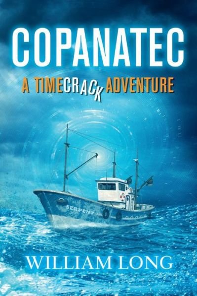 Cover for William Long · Copanatec: A Timecrack Adventure - The Timecrack Adventures (Paperback Book) (2020)