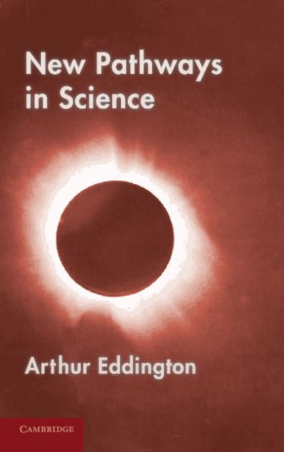 Cover for Arthur Eddington · New Pathways in Science: Messenger Lectures (1934) (Paperback Book) (2012)